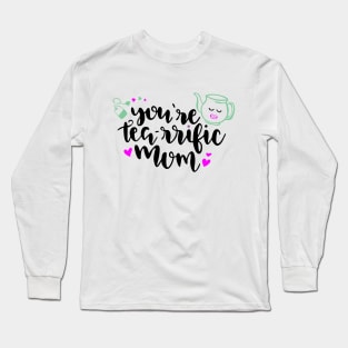 mom, youare tearrific mom pn01 Long Sleeve T-Shirt